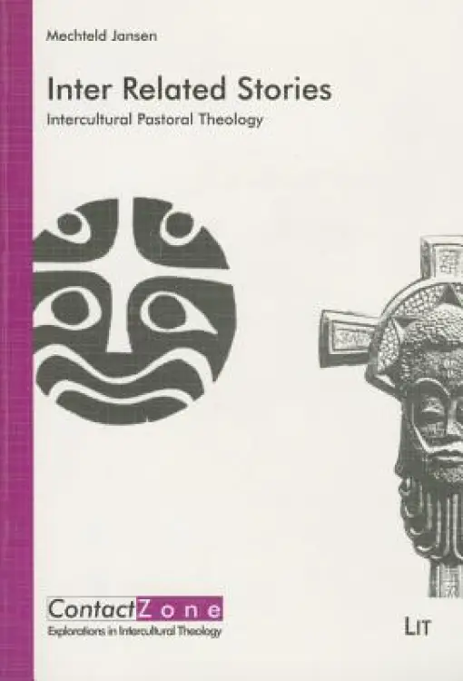 Inter Related Stories, 11: Intercultural Pastoral Theology