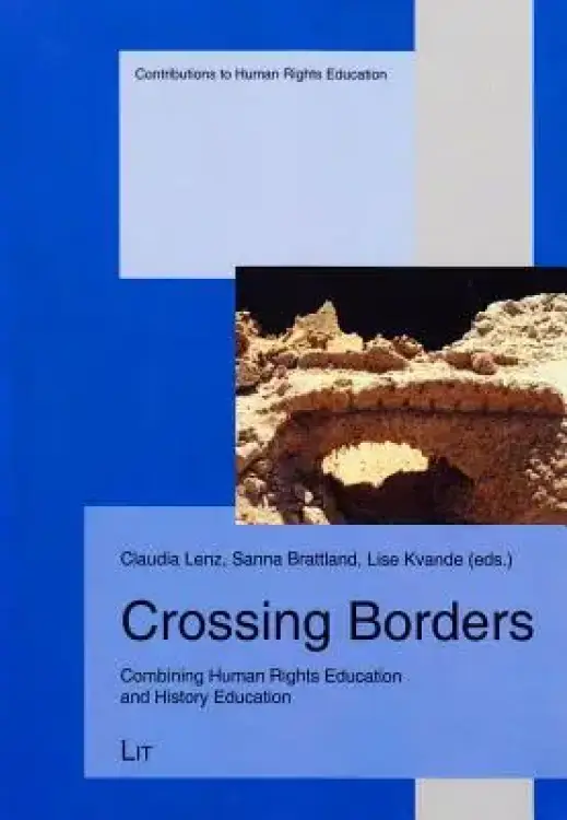 Crossing Borders, 13: Combining Human Rights Education and History Education