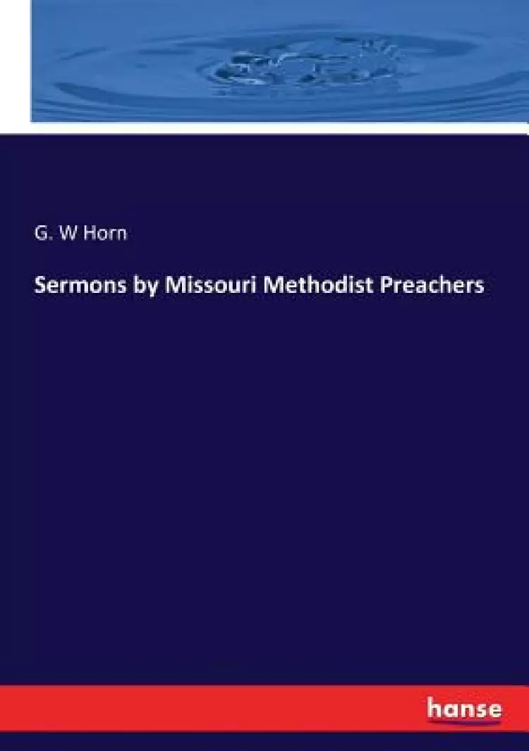 Sermons by Missouri Methodist Preachers