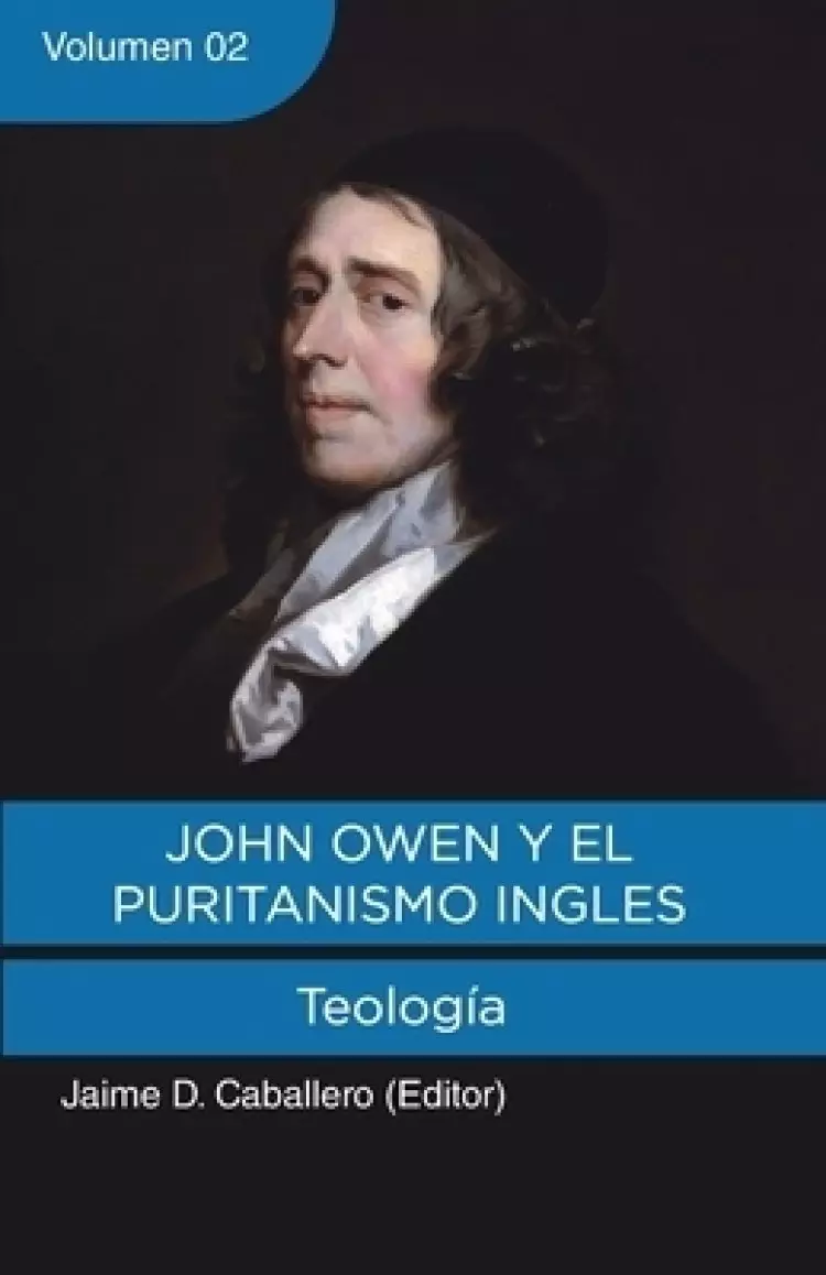 John Owen Y El Puritanismo Ingles - Vol. 2