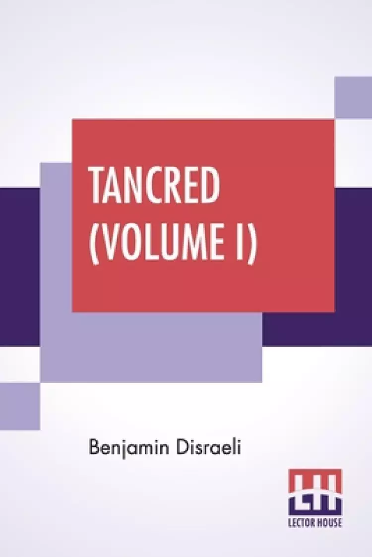 Tancred (volume I)