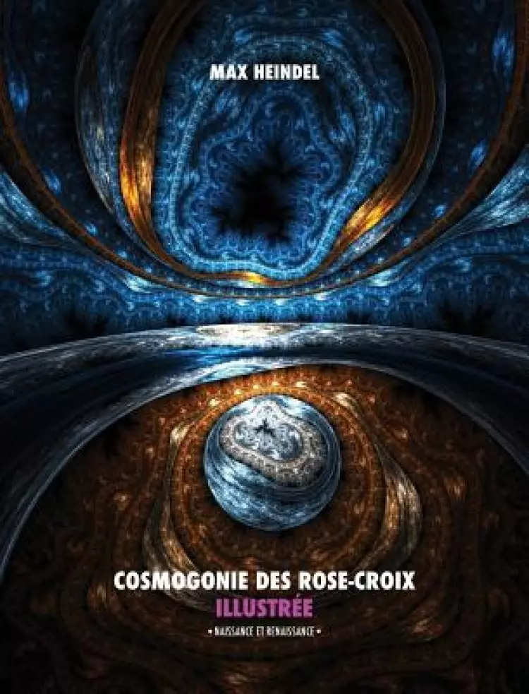 Cosmogonie Des Rose-croix Illustree