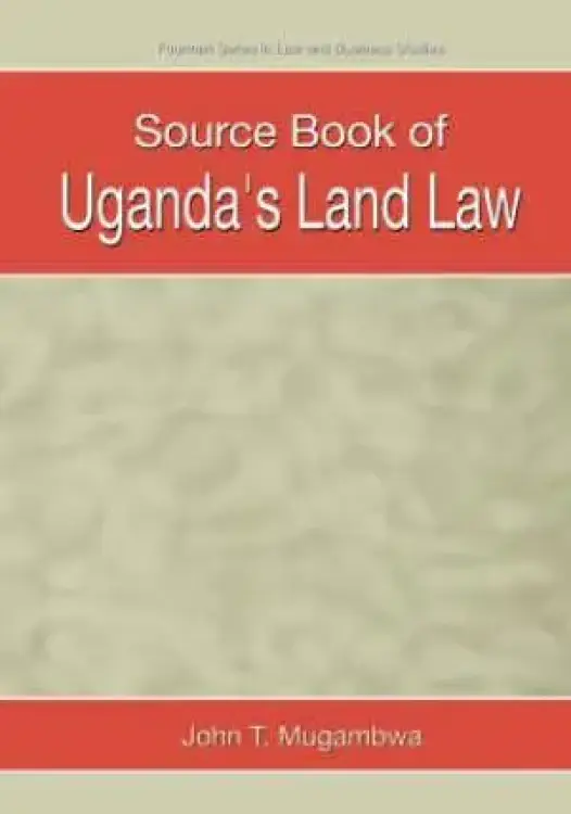 Source Book of Uganda's Land Law