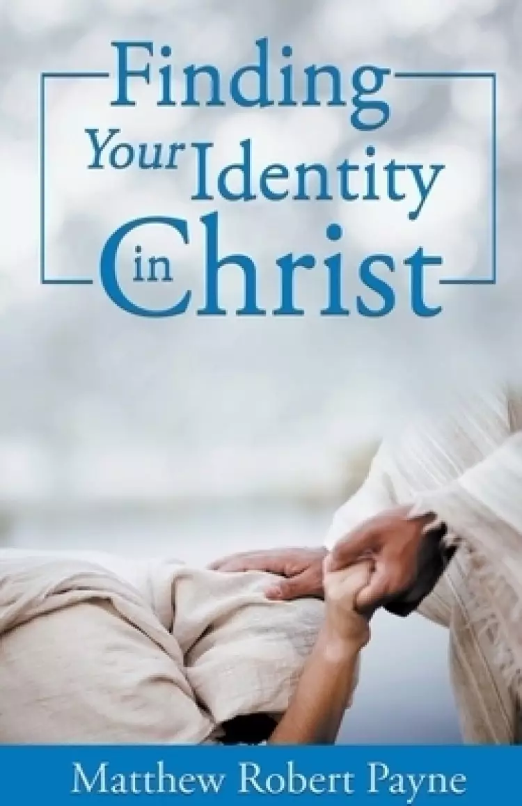 Finding Your Identity in Christ