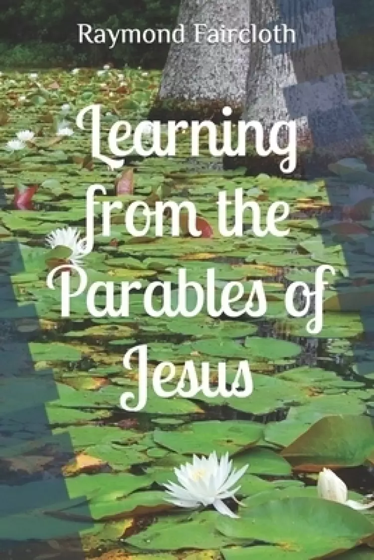 Learning from the Parables of Jesus
