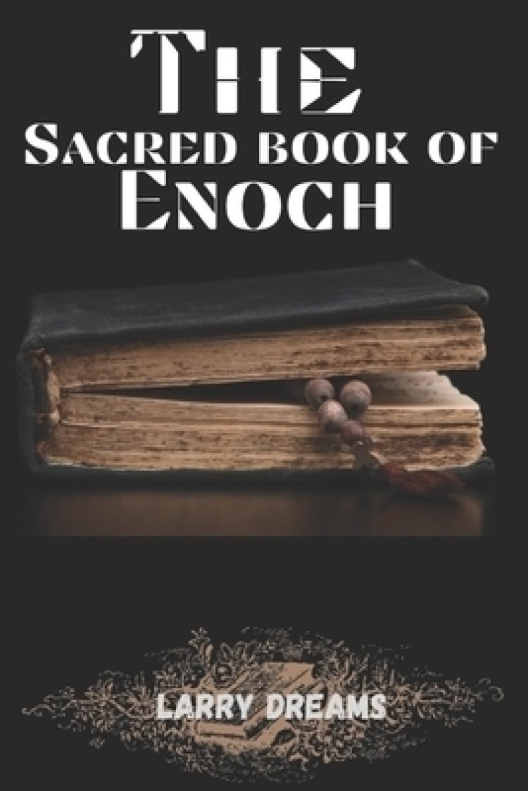 sacred-book-of-enoch-discovering-the-history-behind-the-book-of-enoch