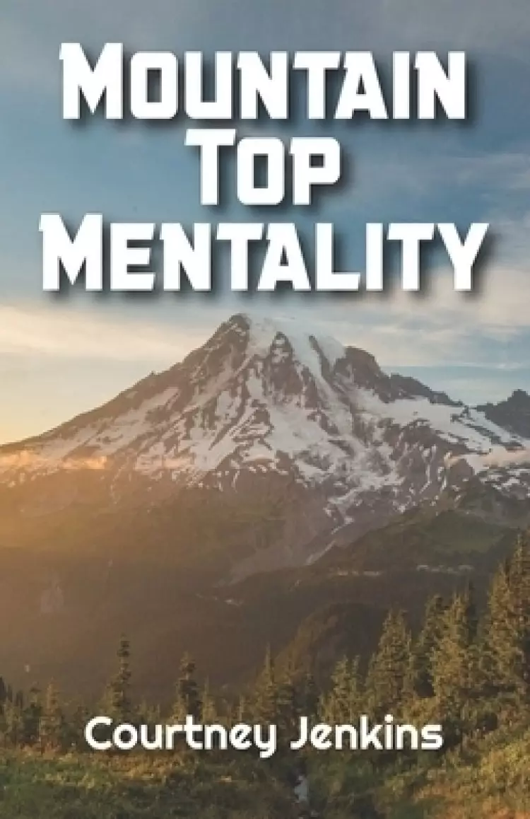 Mountain Top Mentality