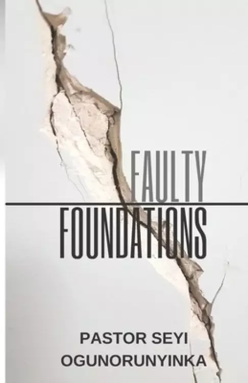 Faulty Foundations