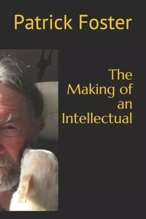 The Making of an Intellectual