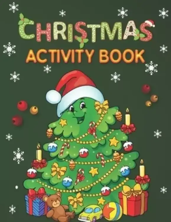 Christmas Activity Book: Christmas Activity Book For Toddlers Mazes, Dot to Dot Puzzles, Word Search, Color by Number, Coloring Pages