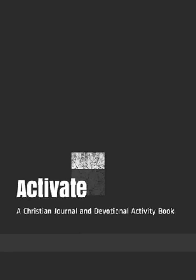 Activate: A Christian Journal and Devotional Activity Book