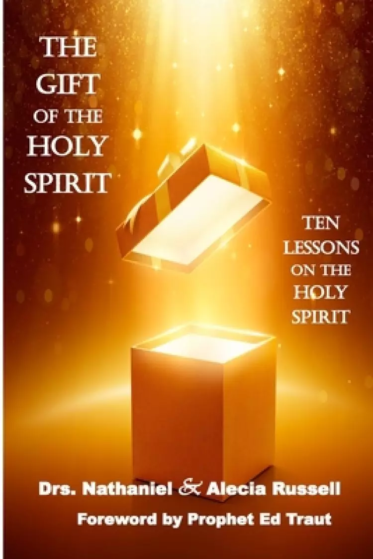 The Gift of the Holy Spirit: Ten Lessons on the Holy Spirit
