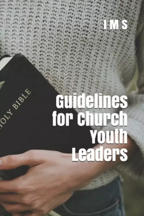 Guidelines for Church Youth Leaders