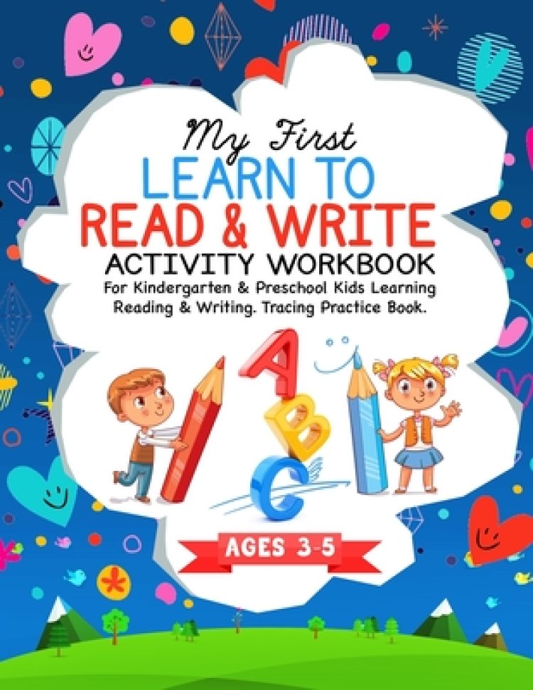 My First Learn To Read & Write Activity Workbook: For Kindergarten ...