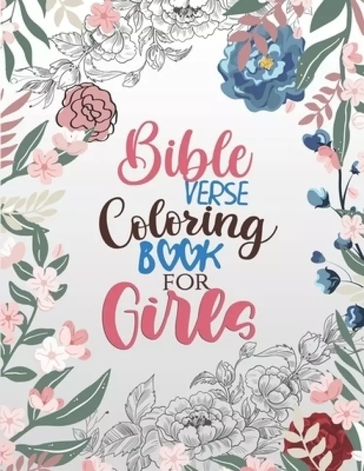 Bible Verse Coloring Book for Girls: Inspirational Quote Sayings and Bible Verse Religious Gift for Christian Girls and Women, Christian Coloring Book