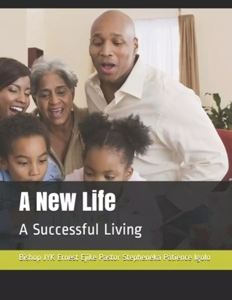 A New Life: A Successful Living