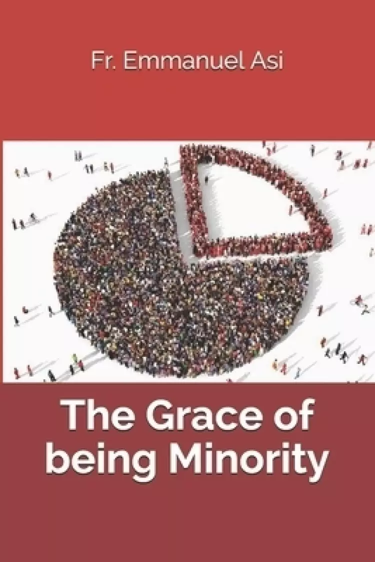 The Grace of being Minority
