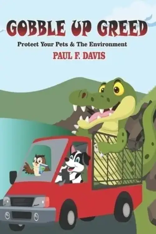 Gobble Up Greed: Protect Your Pets and The Environment