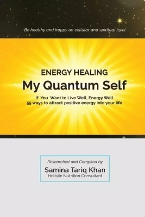 Energy Healing: My Quantum Self