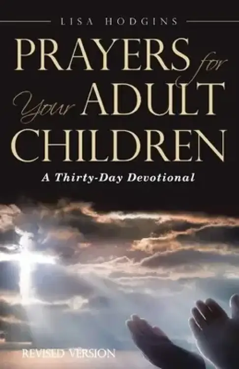 Prayers for Your Adult Children: A Thirty-Day Devotional