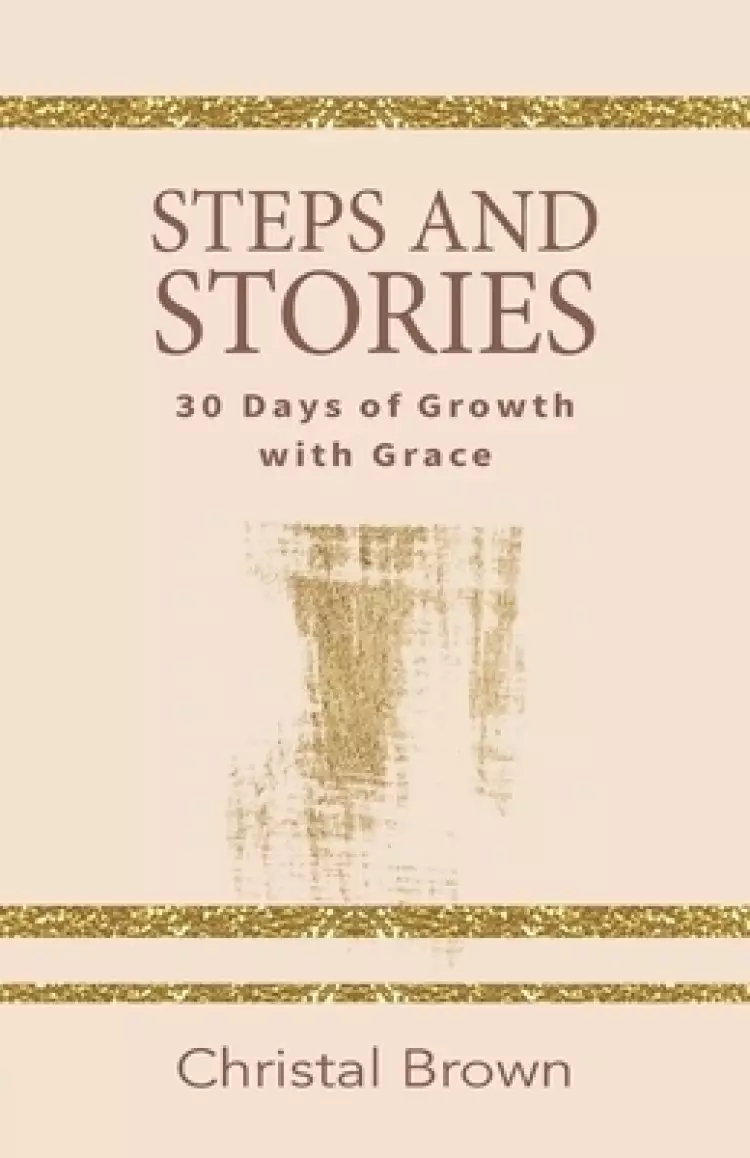 Steps and Stories: 30 Days of Growth with Grace