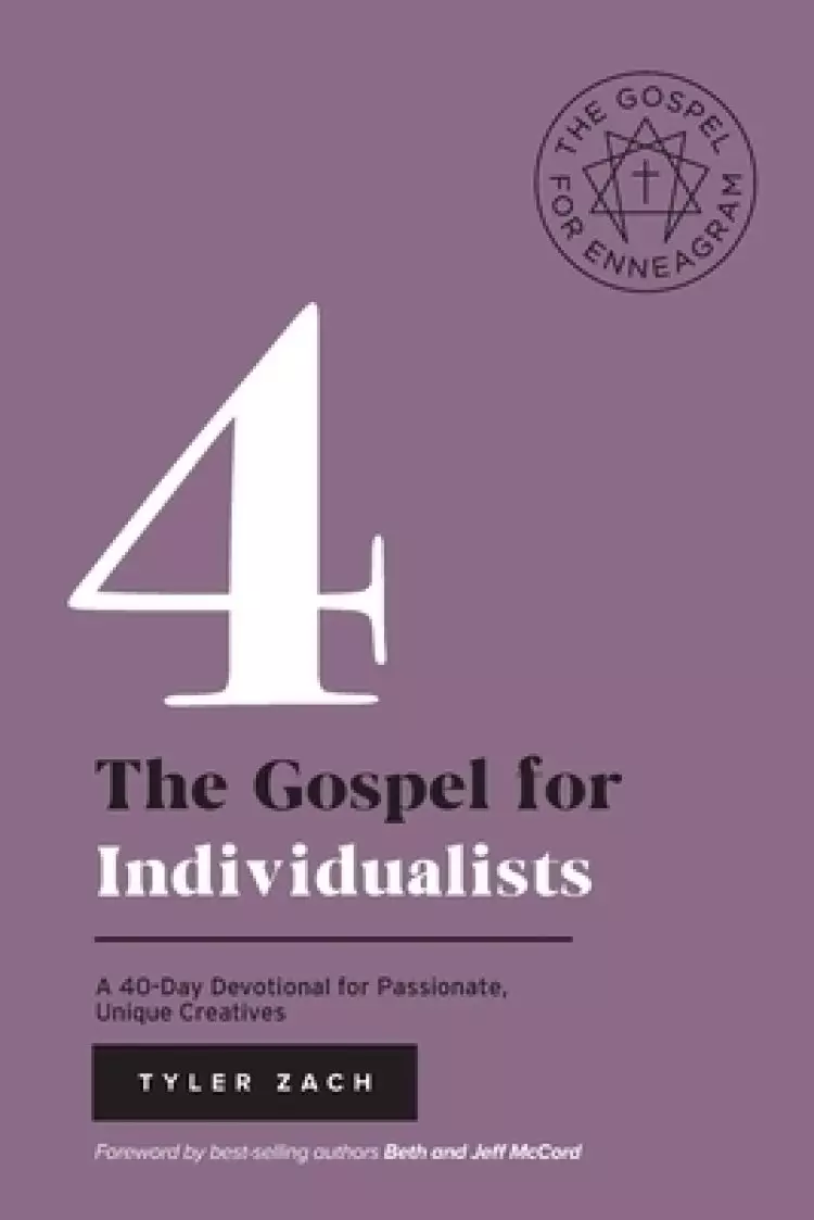 The Gospel for Individualists: A 40-Day Devotional for Passionate, Unique Creatives: (Enneagram Type 4)