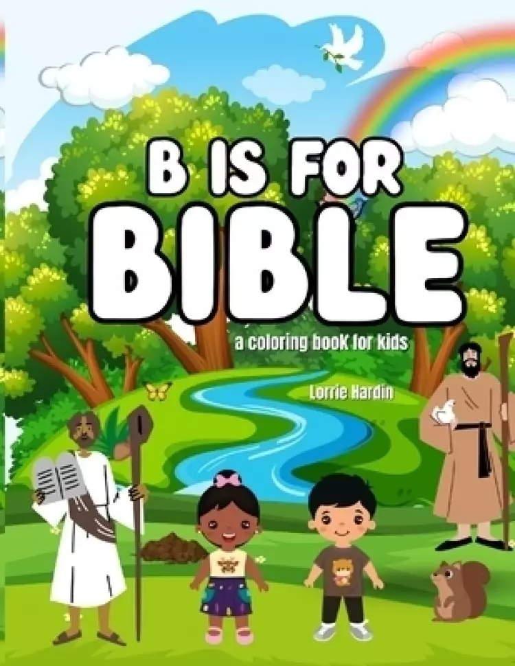 B is for Bible: A coloring book for kids