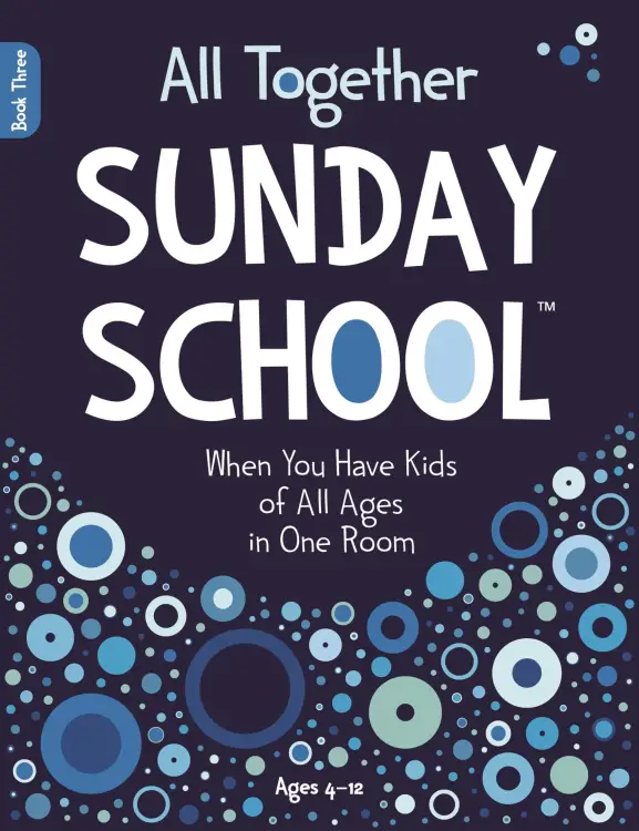 All Together Sunday School Book 3