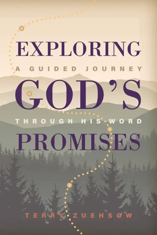 Exploring God's Promises: A Guided Journey Through His Word