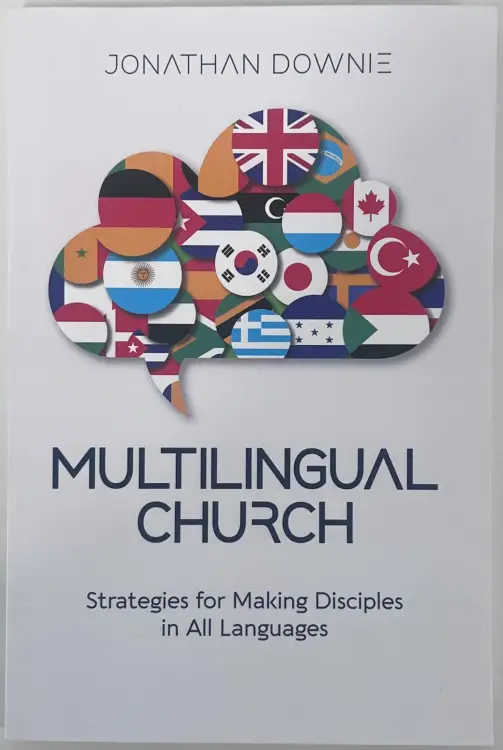 Multilingual Church: Strategies for Making Disciples in All Languages