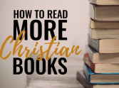 How to Read More Christian Books