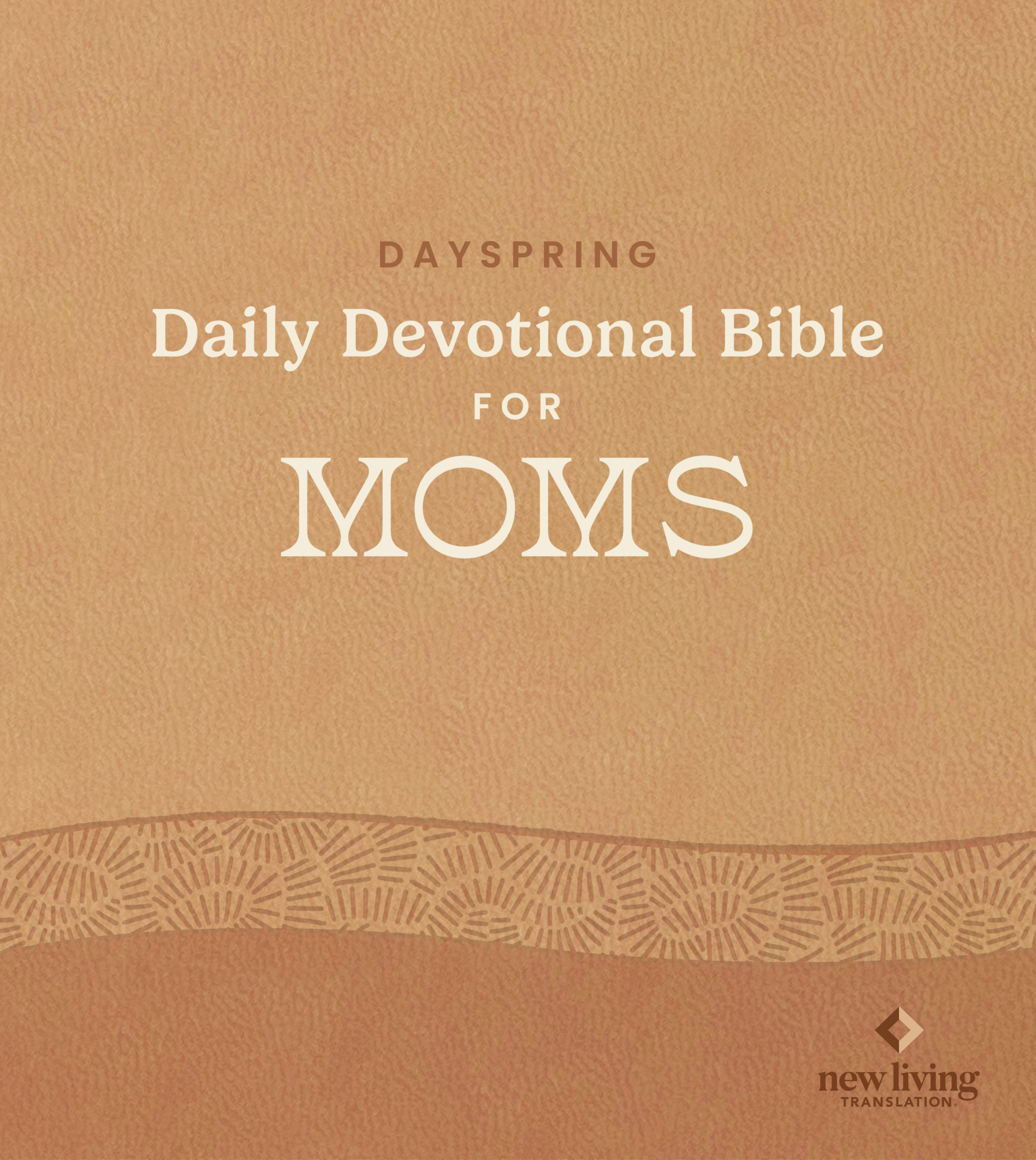 DaySpring Daily Devotional Bible for Moms, NLT