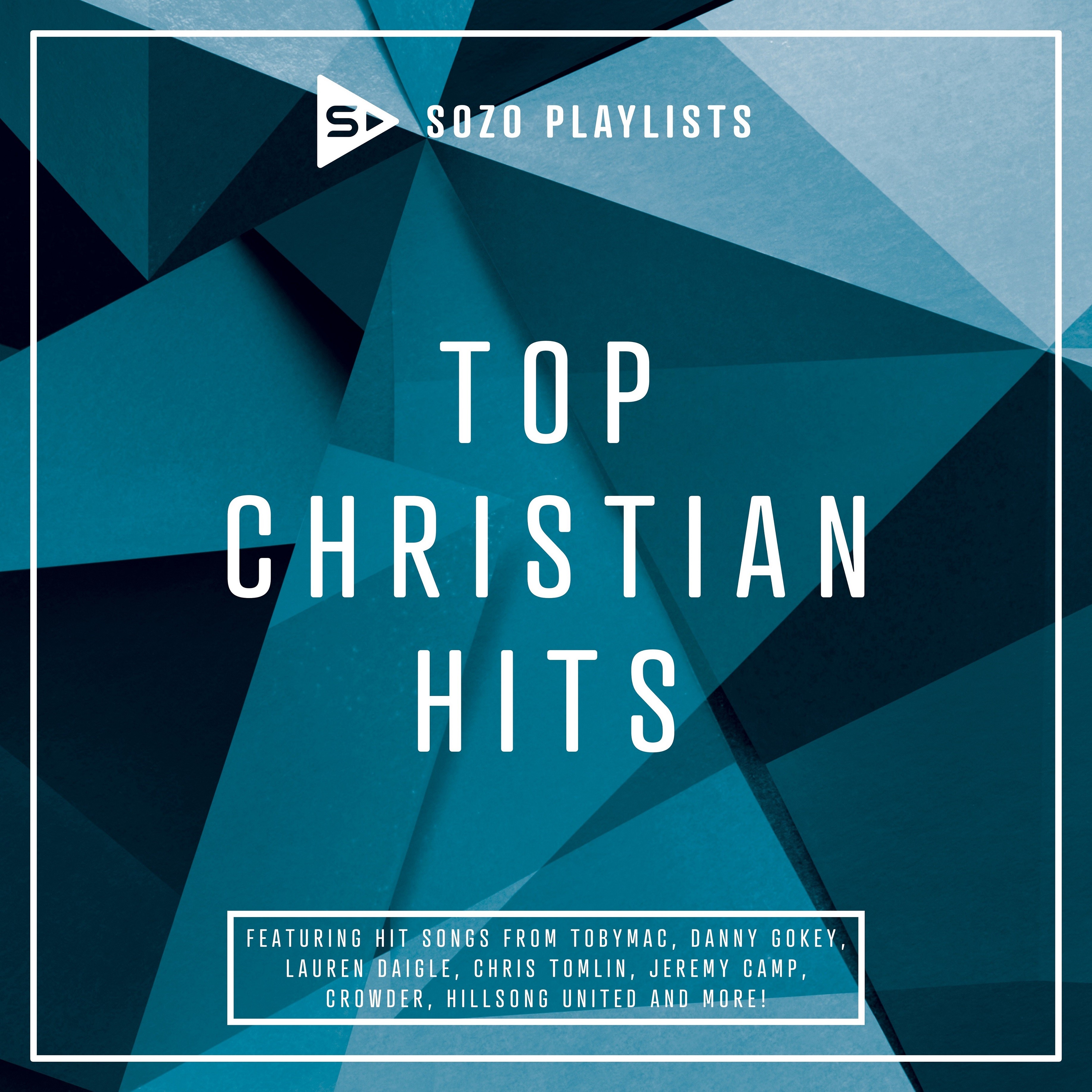 SOZO Playlists Top Christian Hits Eden.co.uk
