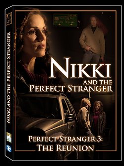 Nikki and the Perfect Stranger Perfect Stranger 3 The Reunion