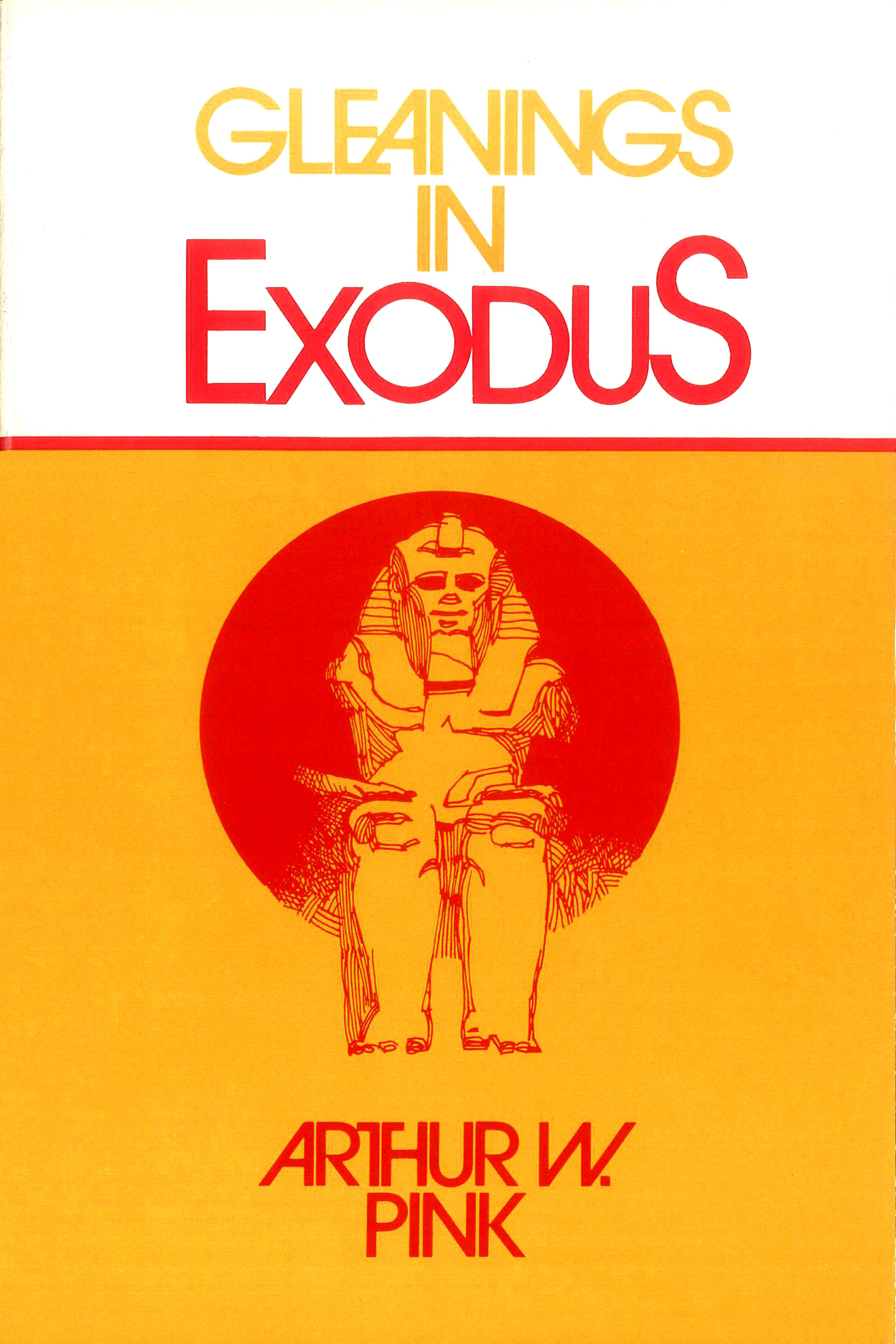 Gleanings in Exodus