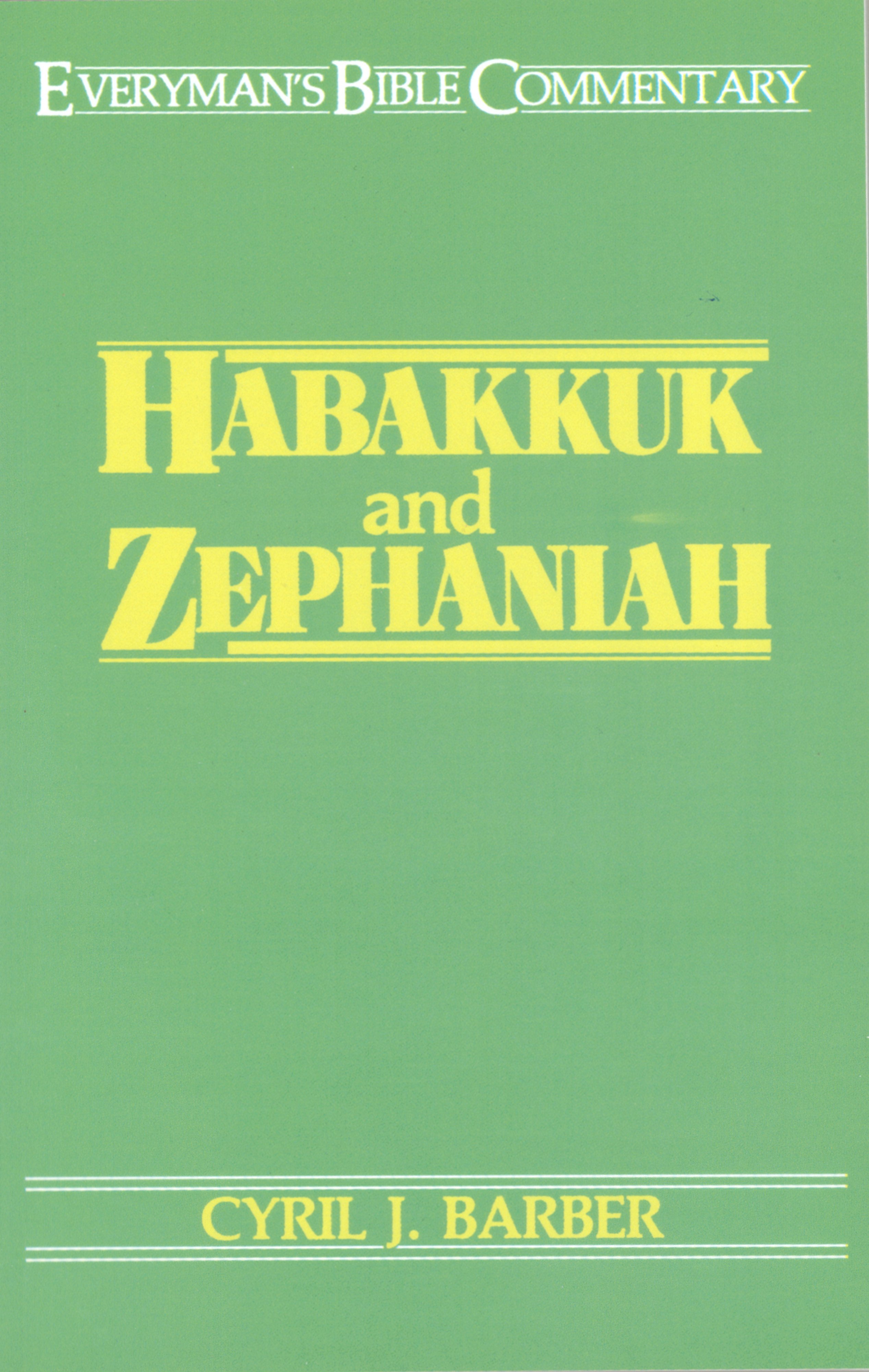 Habakkuk & Zephaniah- Everyman's Bible Commentary