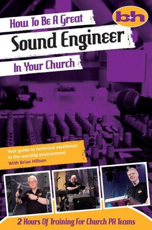 How To Be A Great Sound Engineer In Your Church DVD