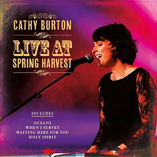 Cathy Burton Live At Spring Harvest CD