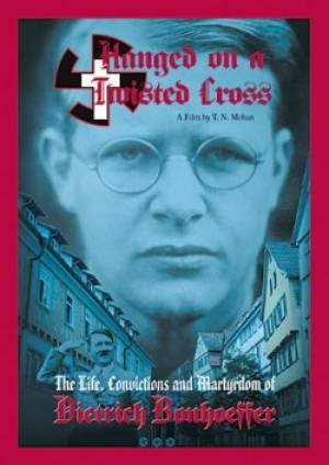 Hanged On A Twisted Cross Dietrich Bonhoeffer DVD