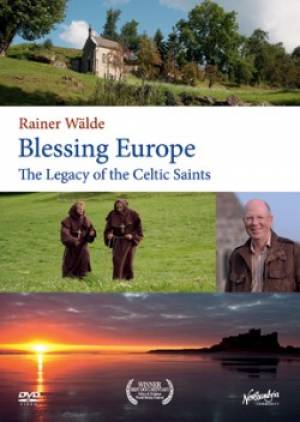 Blessing Europe The Legacy Of The Celtic Saints DVD