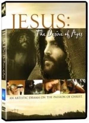 Jesus The Desire Of Ages DVD