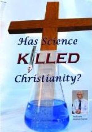 Has Science Killed Christianity DVD