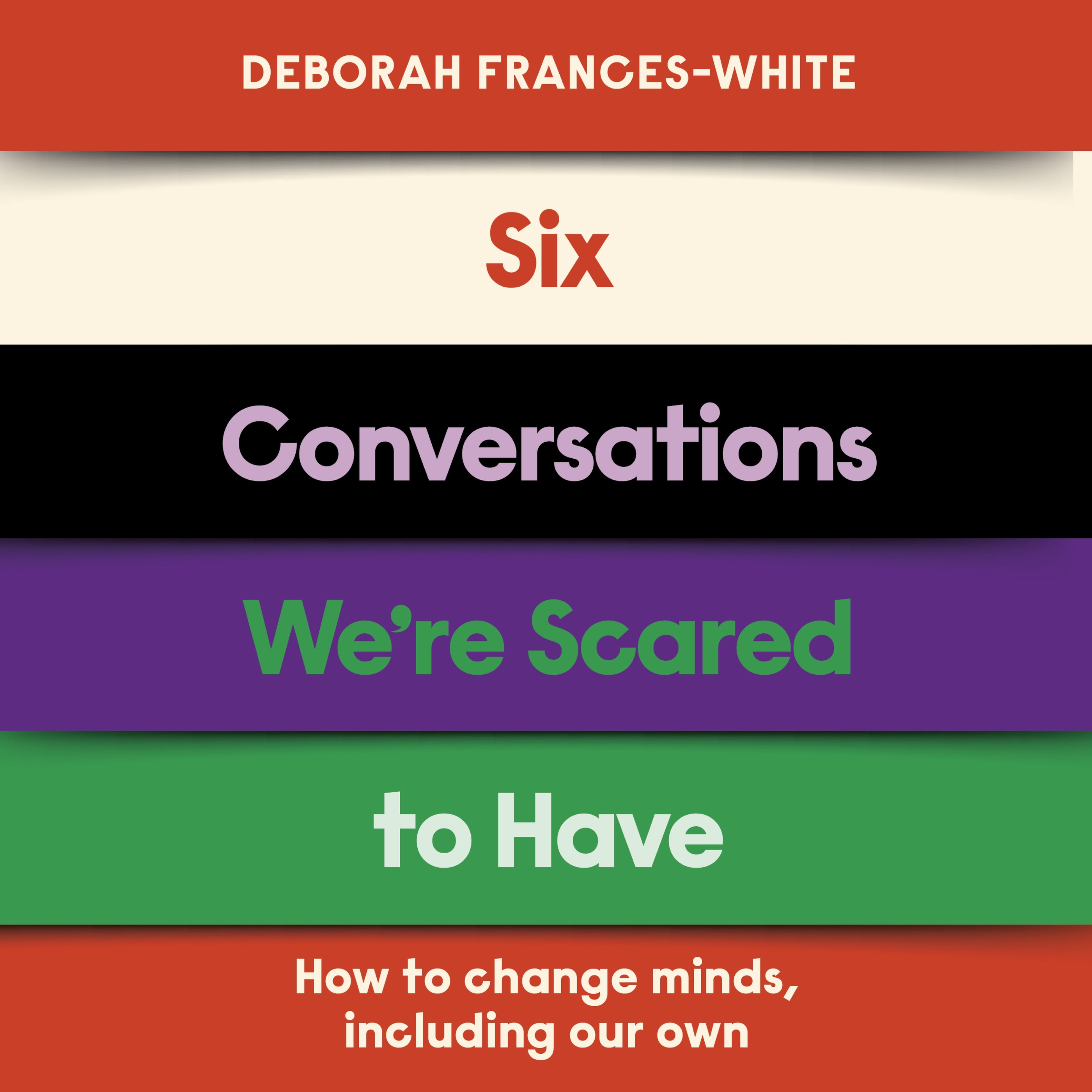 Six Conversations We're Scared to Have