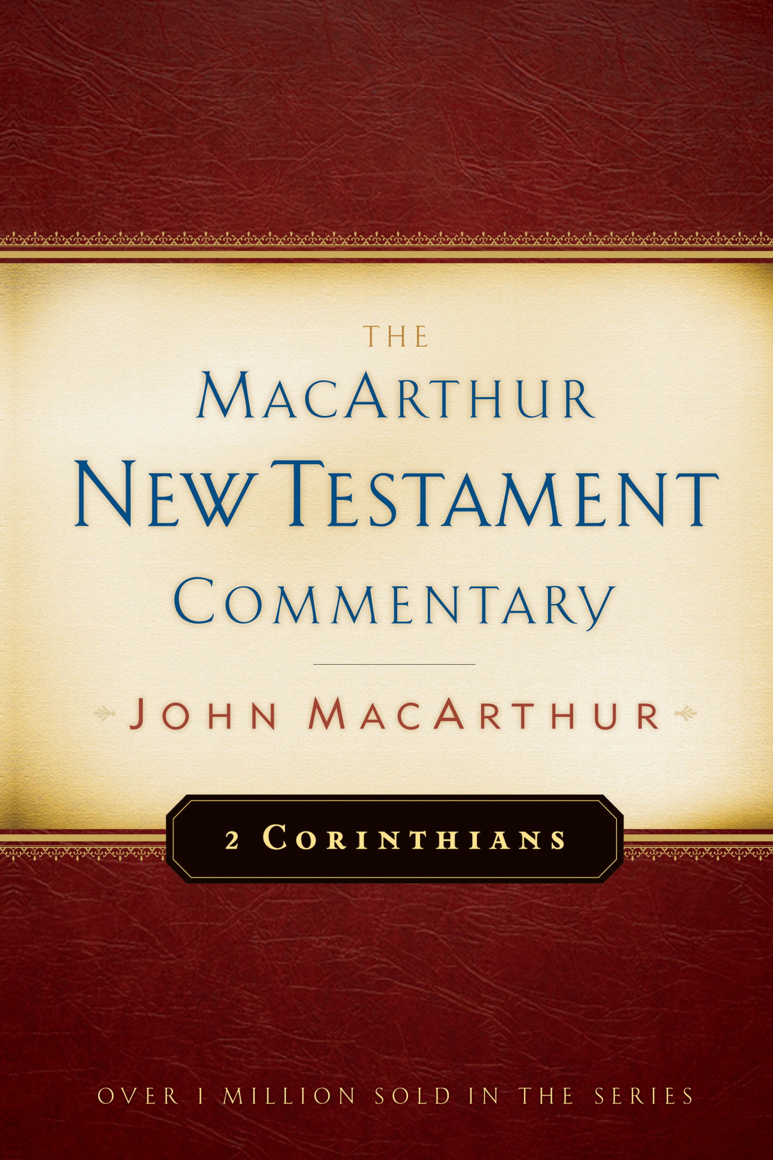 2 Corinthians MacArthur New Testament Commentary