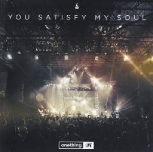 Onething Live You Satisfy My Soul CD