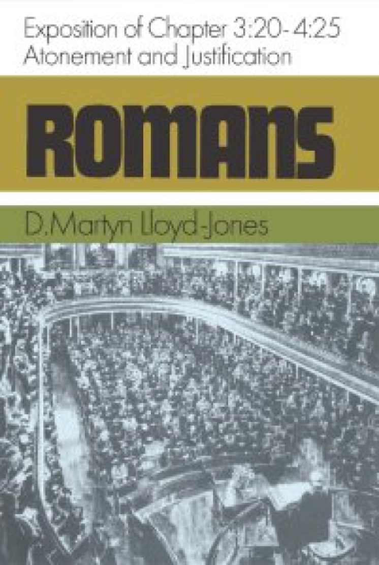 Romans 3 20-4 25 By D M Lloyd-Jones (Hardback) 9780851510347