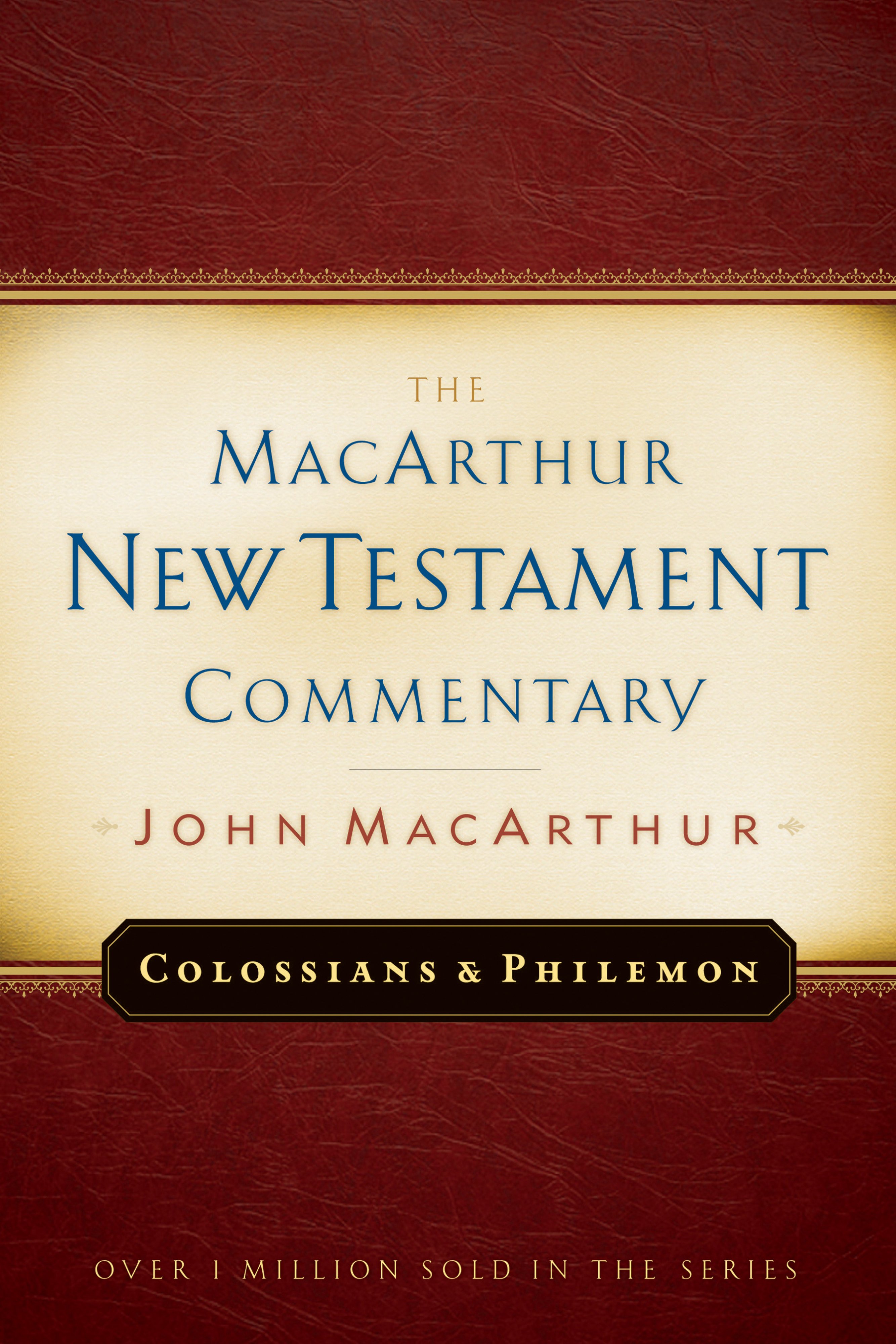 Colossians and Philemon MacArthur New Testament Commentary