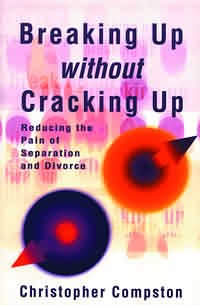 Breaking Up Without Cracking Up Practical Guide to Separation and Div