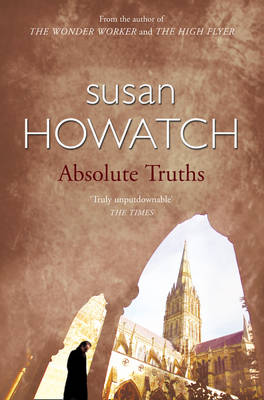 Absolute Truths By Susan Howatch (Paperback) 9780006496885