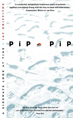 Pip Pip By Jay Griffiths (Paperback) 9780006551775